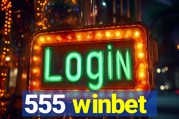 555 winbet